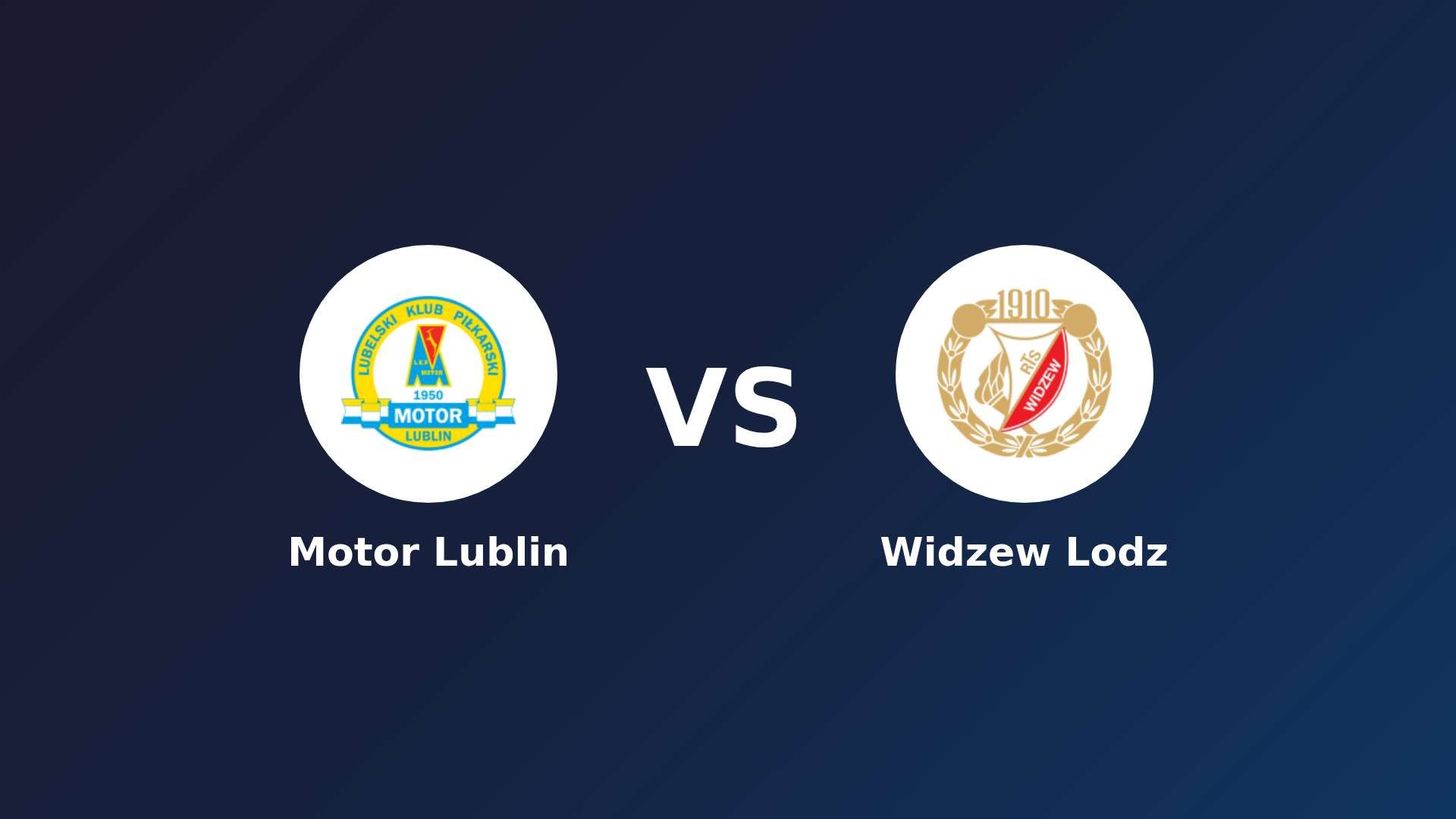 Motor Lublin vs (F)idzew Lodz