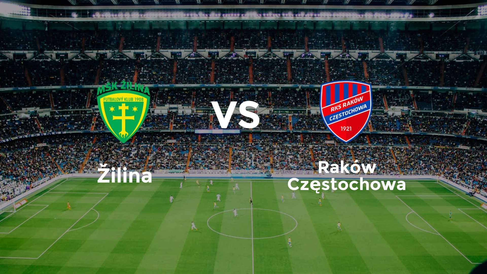 Žilina vs Raków Częstochowa