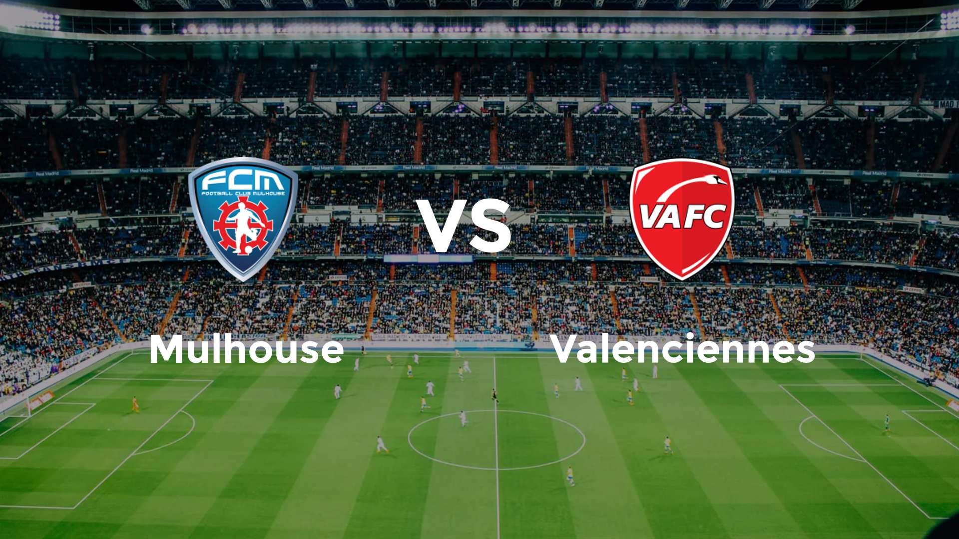 Mulhouse vs Valenciennes