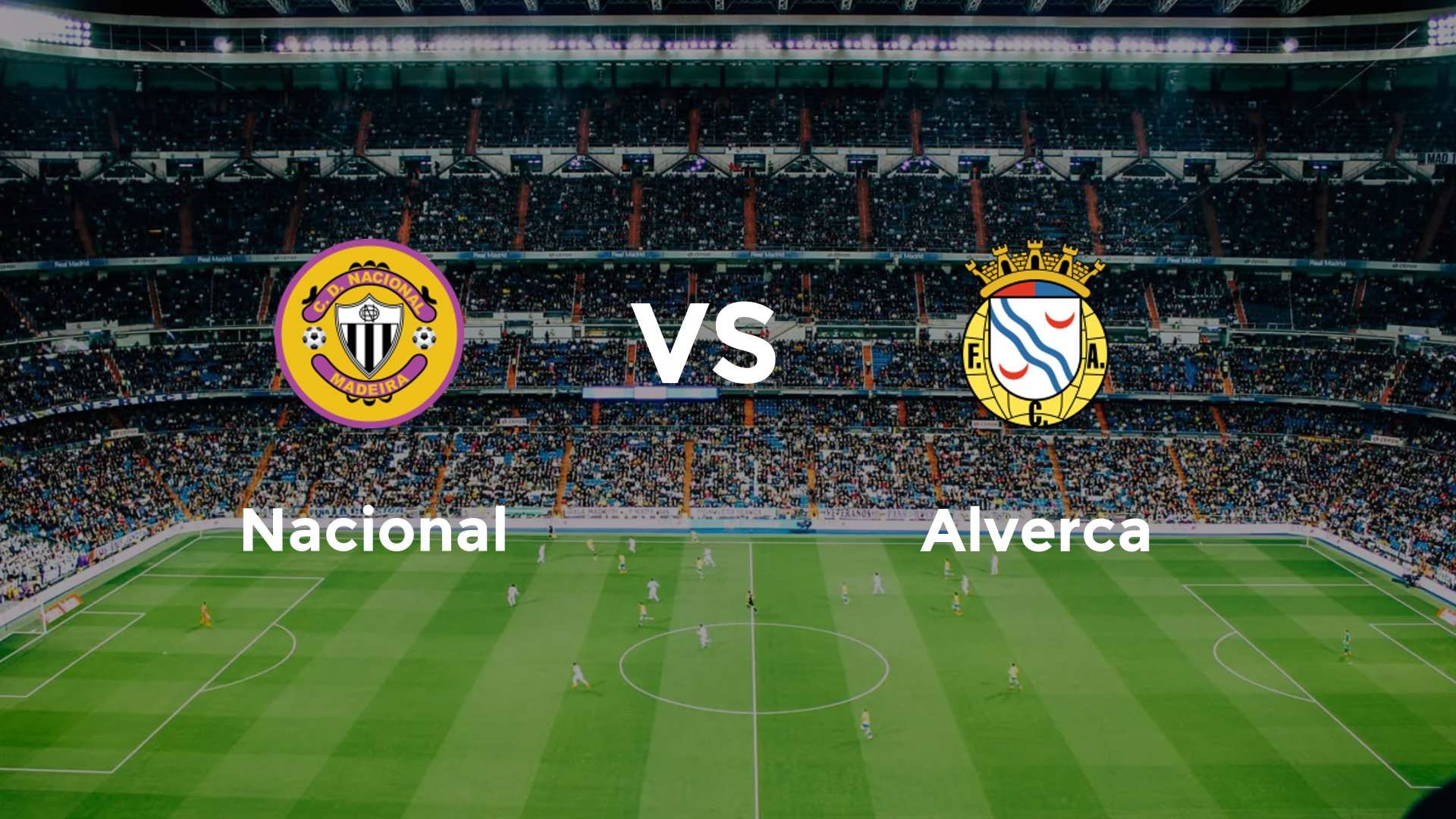 Nacional vs Alverca