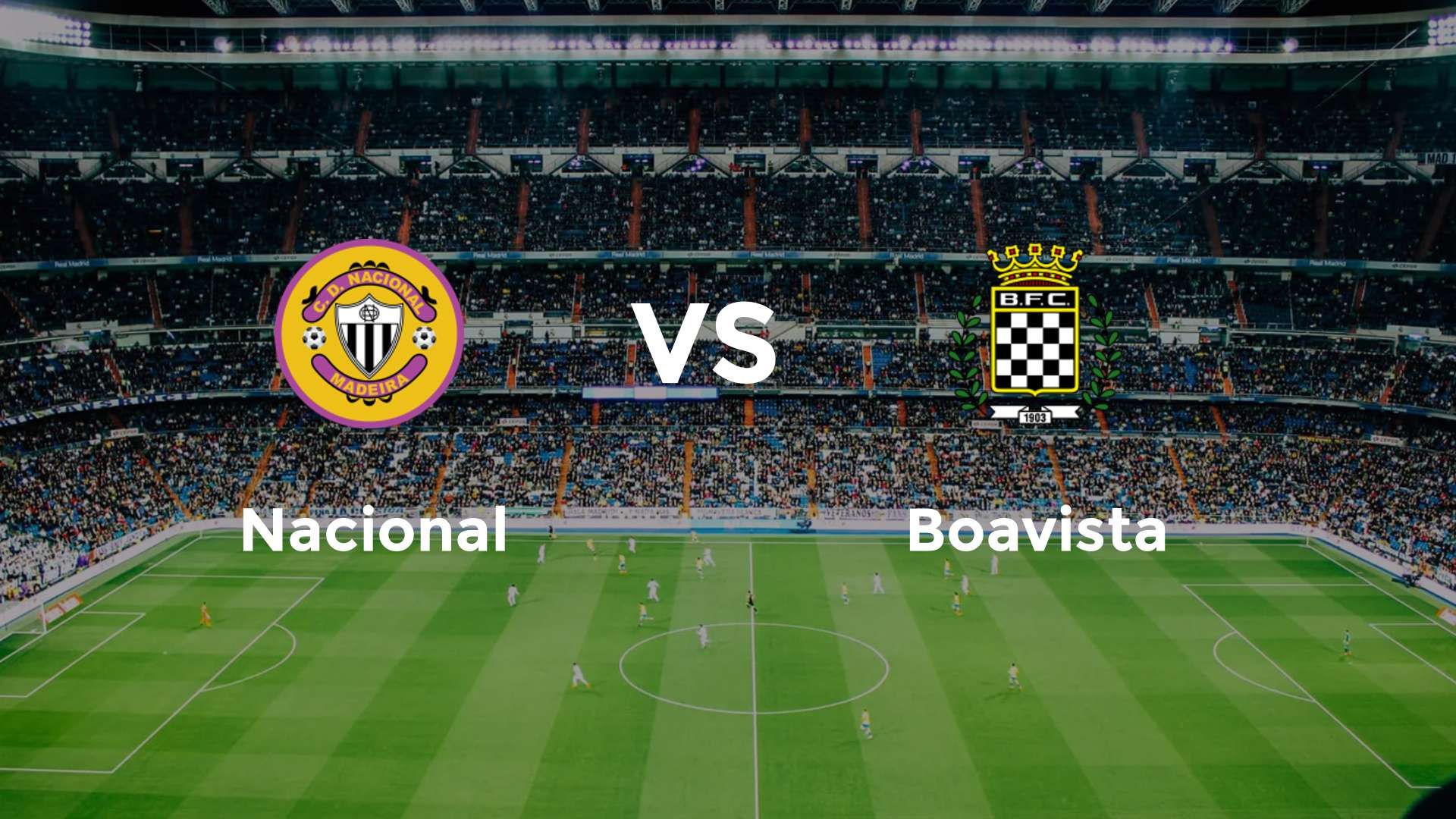 Nacional vs Boavista