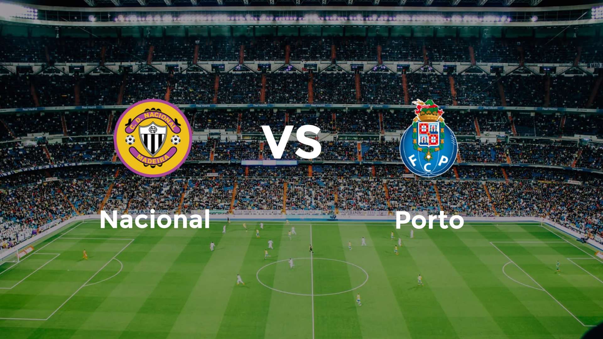 Nacional vs Porto