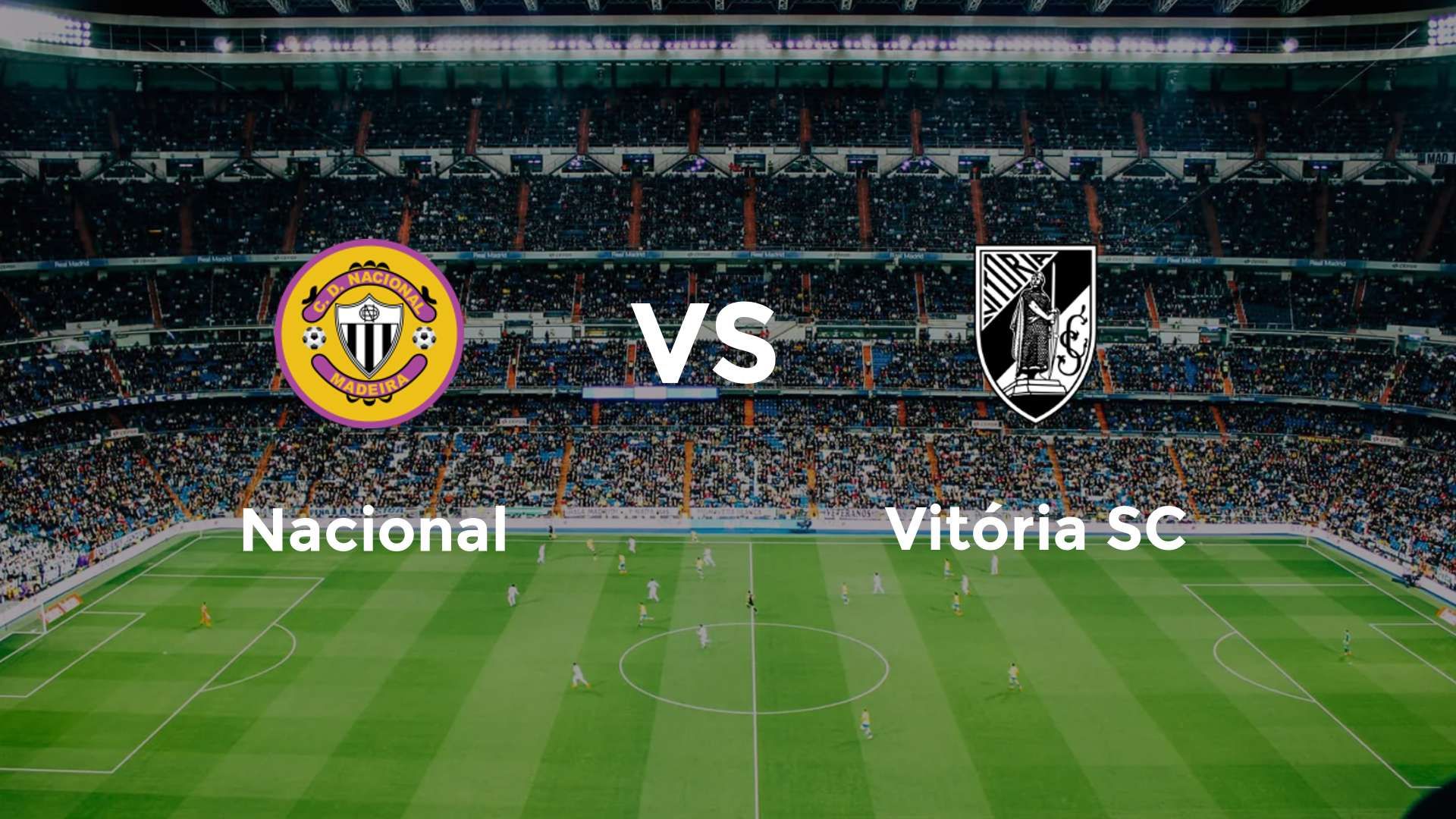 Nacional vs Vitória Guimarães