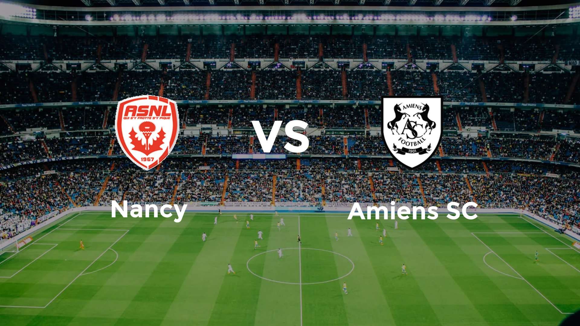 Nancy vs Amiens SC