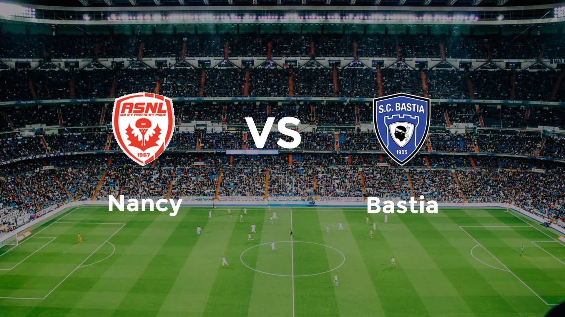 Nancy vs Bastia