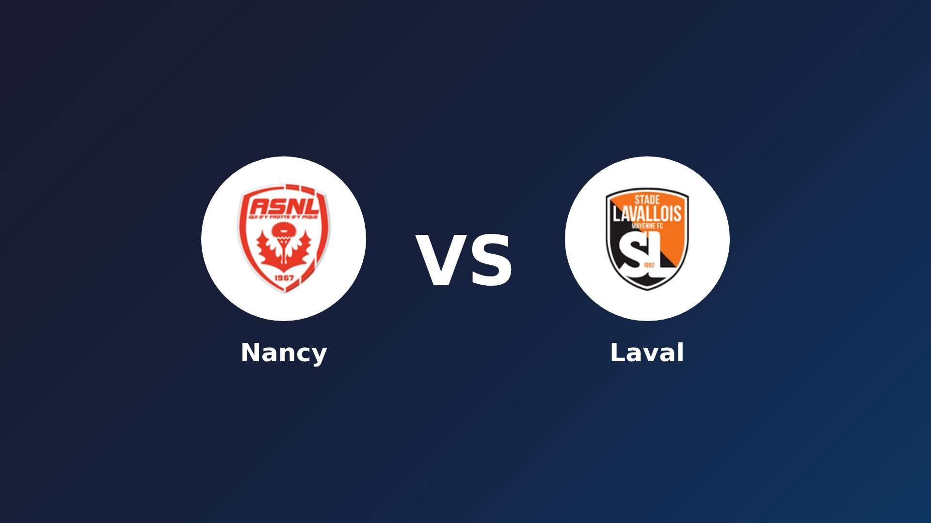 Nancy vs Laval