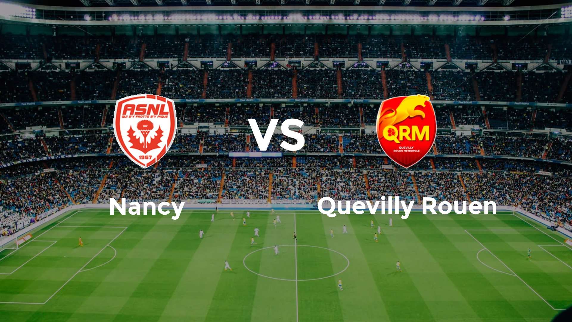 Nancy vs Quevilly Rouen