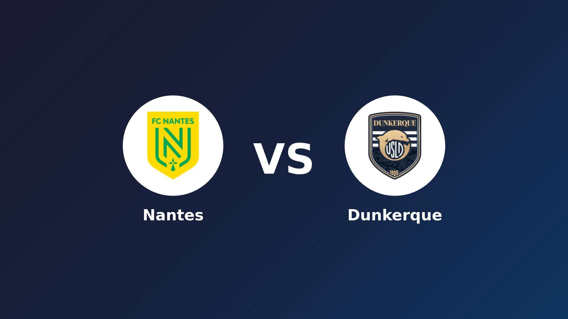 Nantes vs Dunkerque