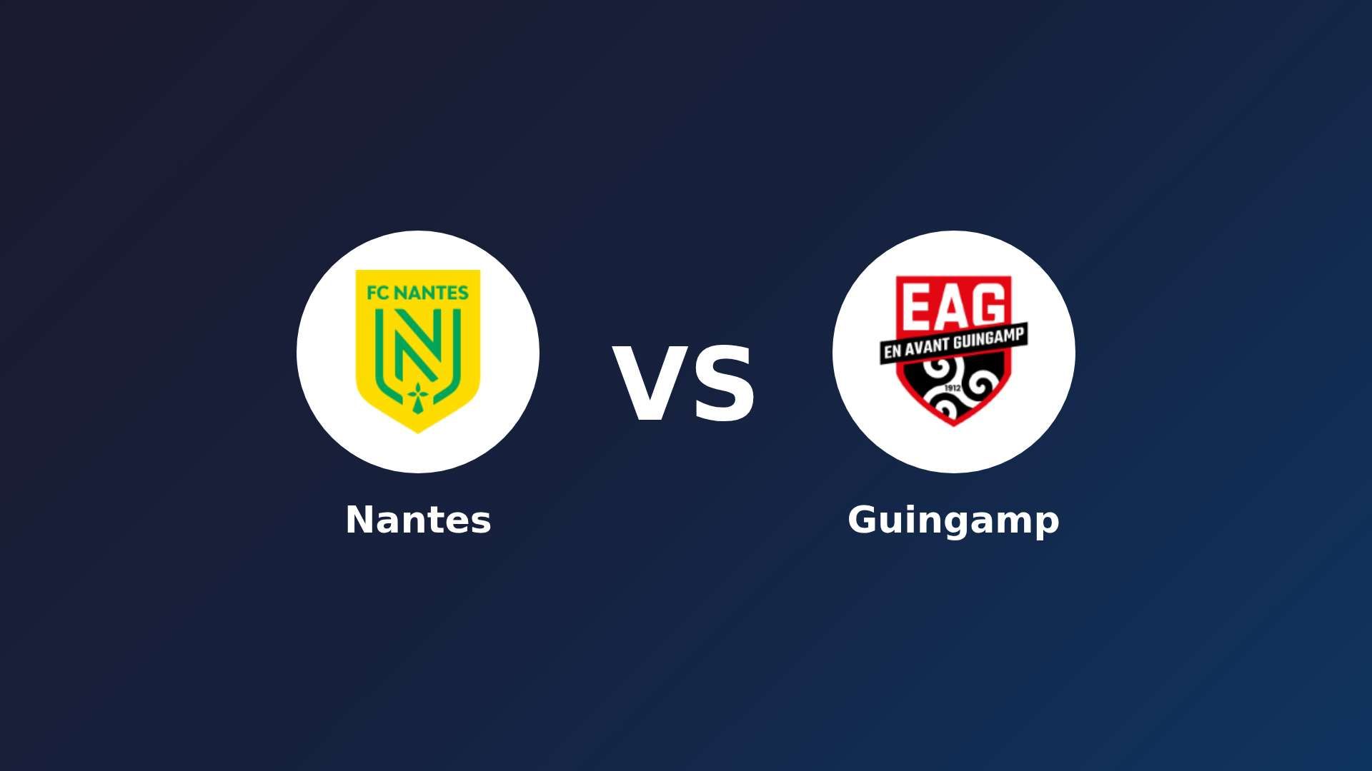 Nantes vs Guingamp