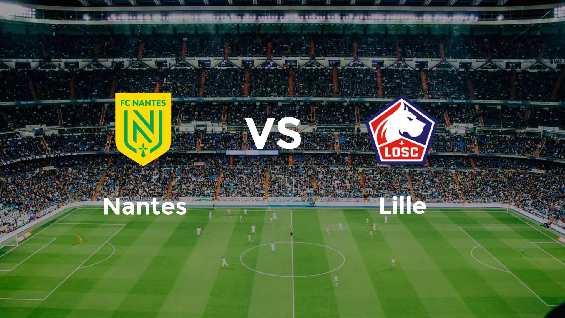 Nantes vs LOSC Lille