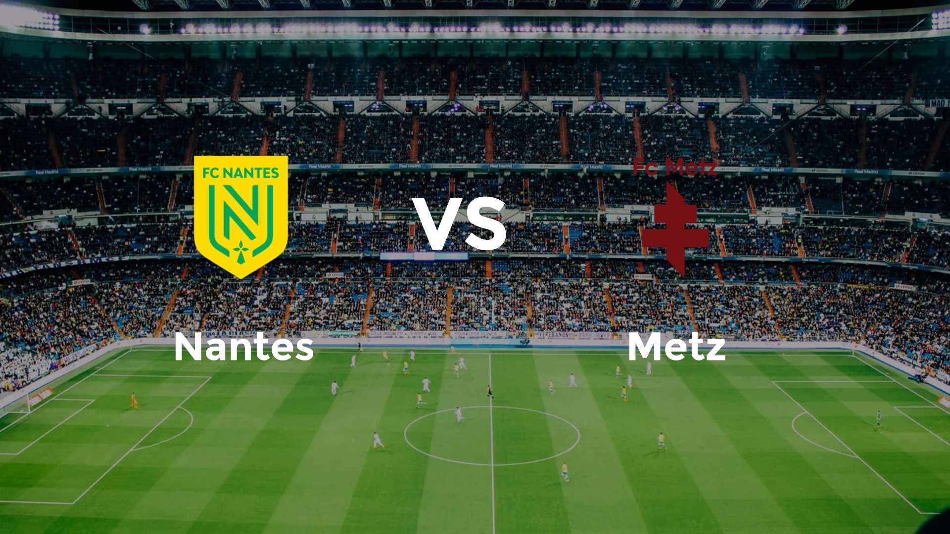 Nantes vs Metz