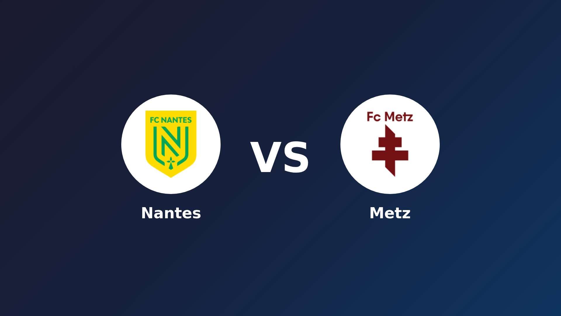 Nantes vs Metz