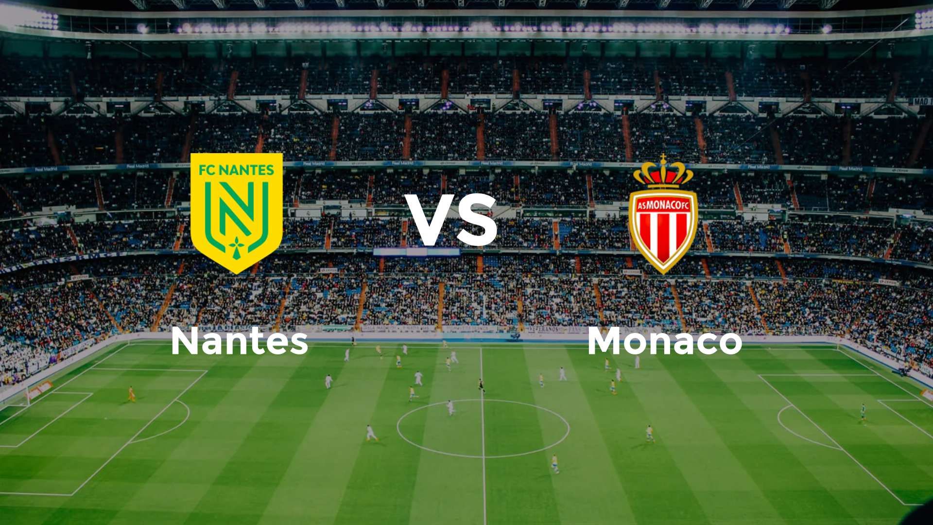 Nantes vs Monaco