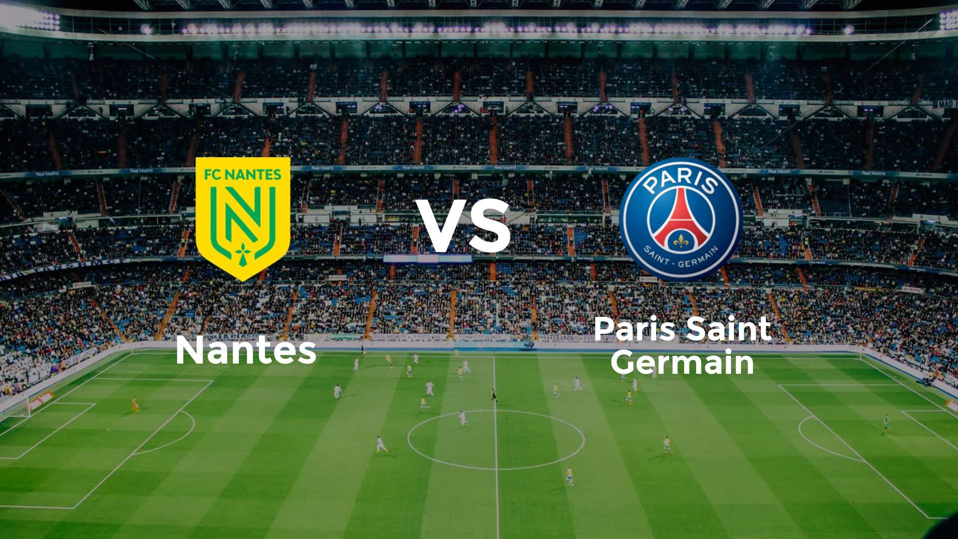 Nantes vs Paris Saint Germain