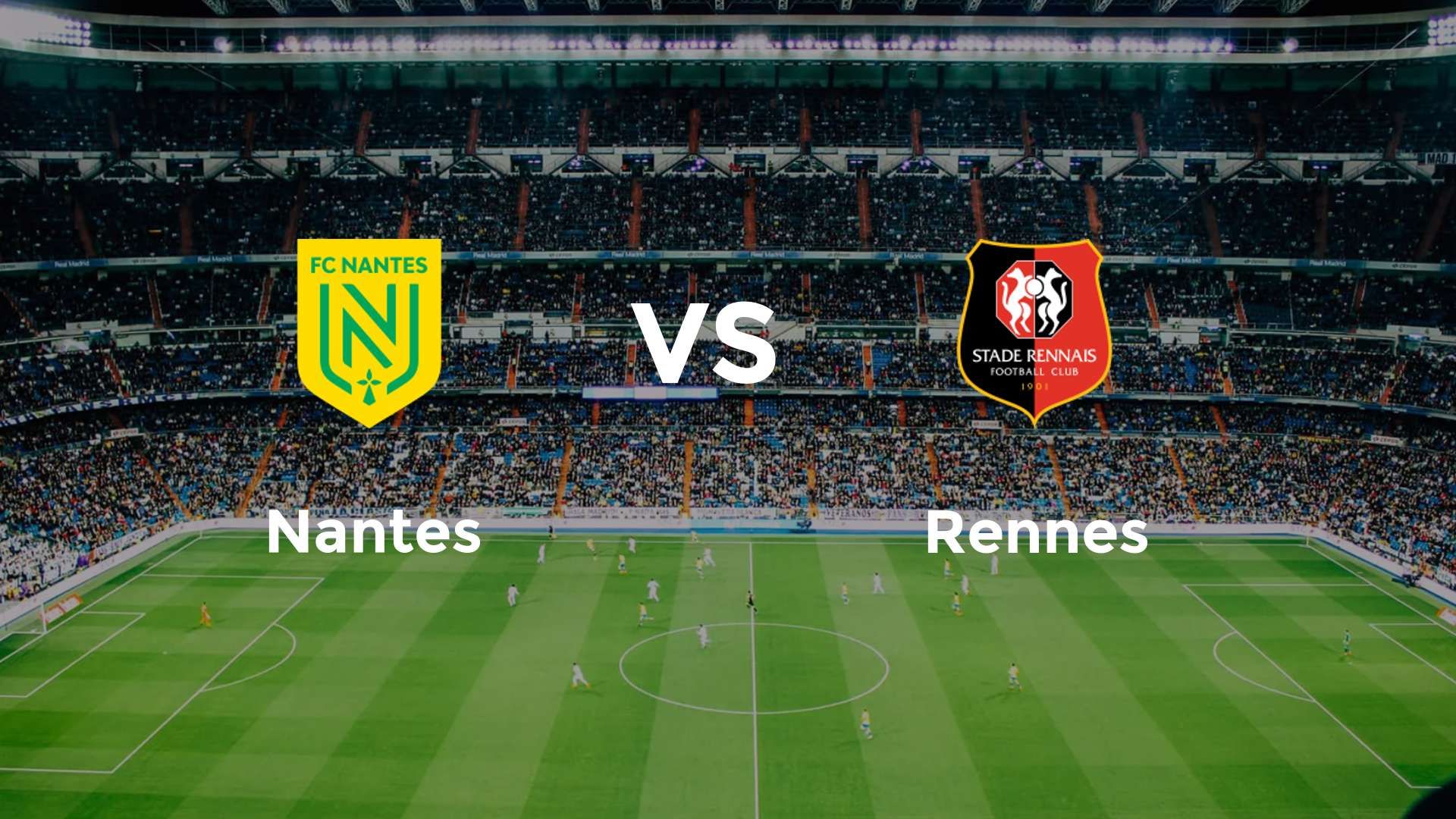 Nantes vs Rennes