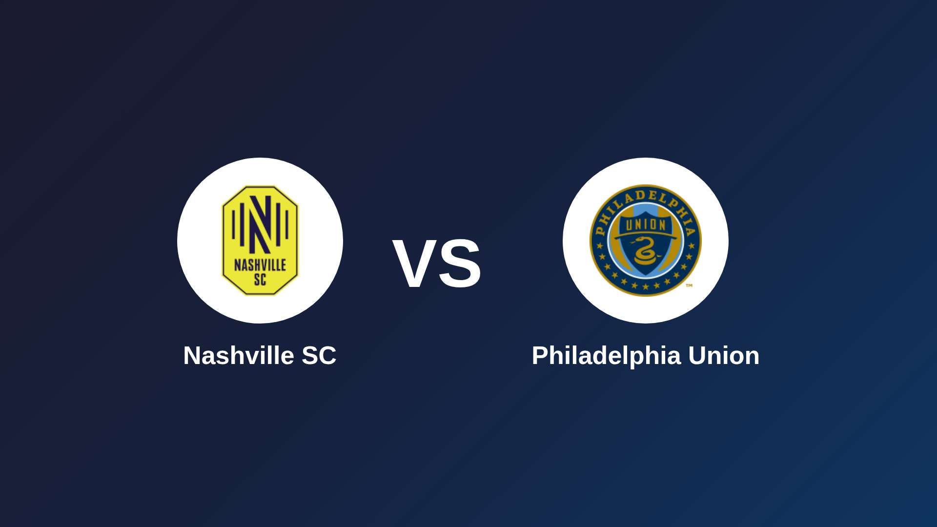 Nashville SC vs Philadelphia Union