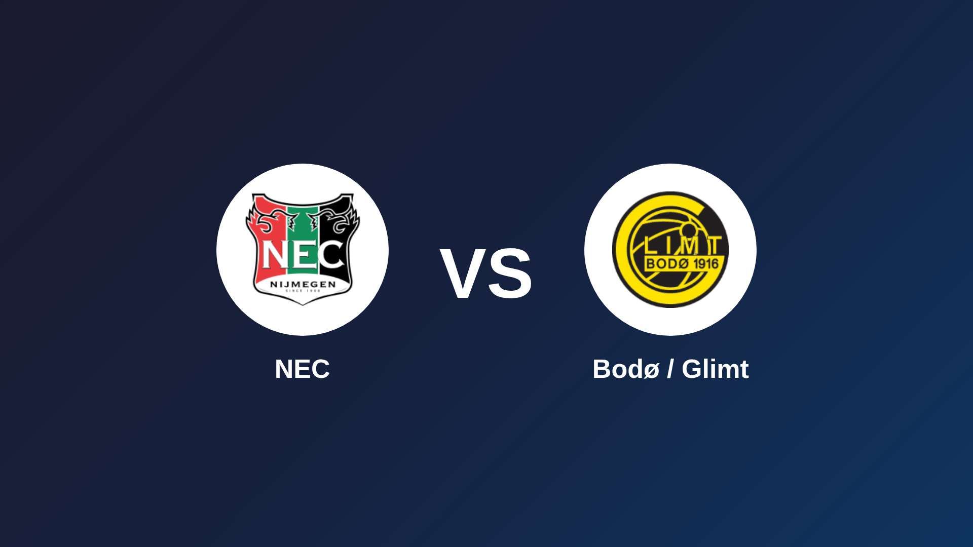 NEC Nijmegen vs Bodø / Glimt