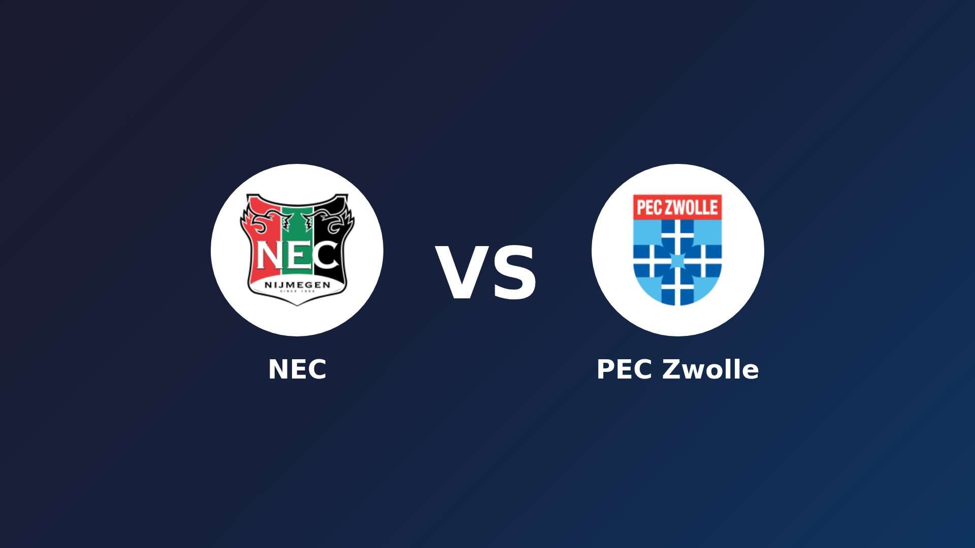 NEC Nijmegen vs PEC Zwolle