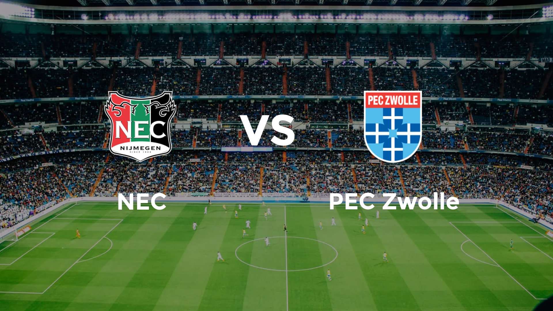 NEC Nijmegen vs PEC Zwolle
