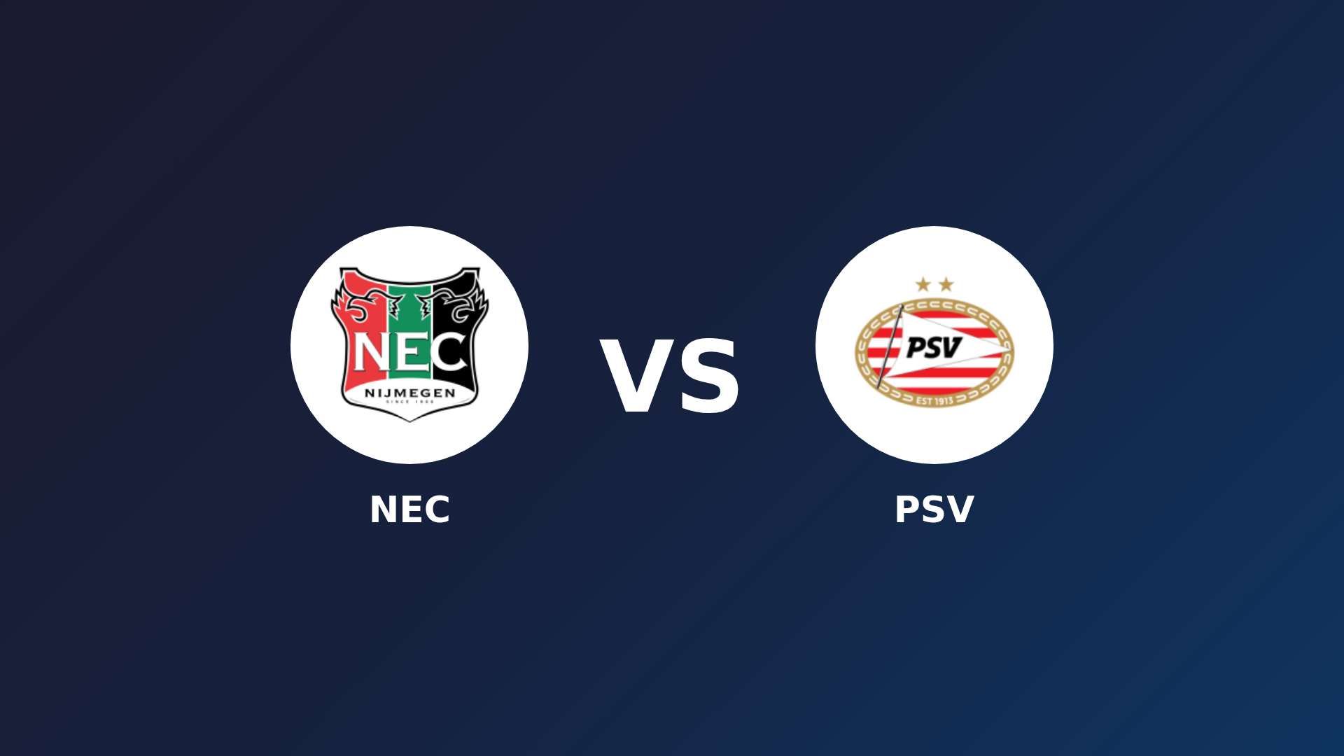 NEC Nijmegen vs PSV