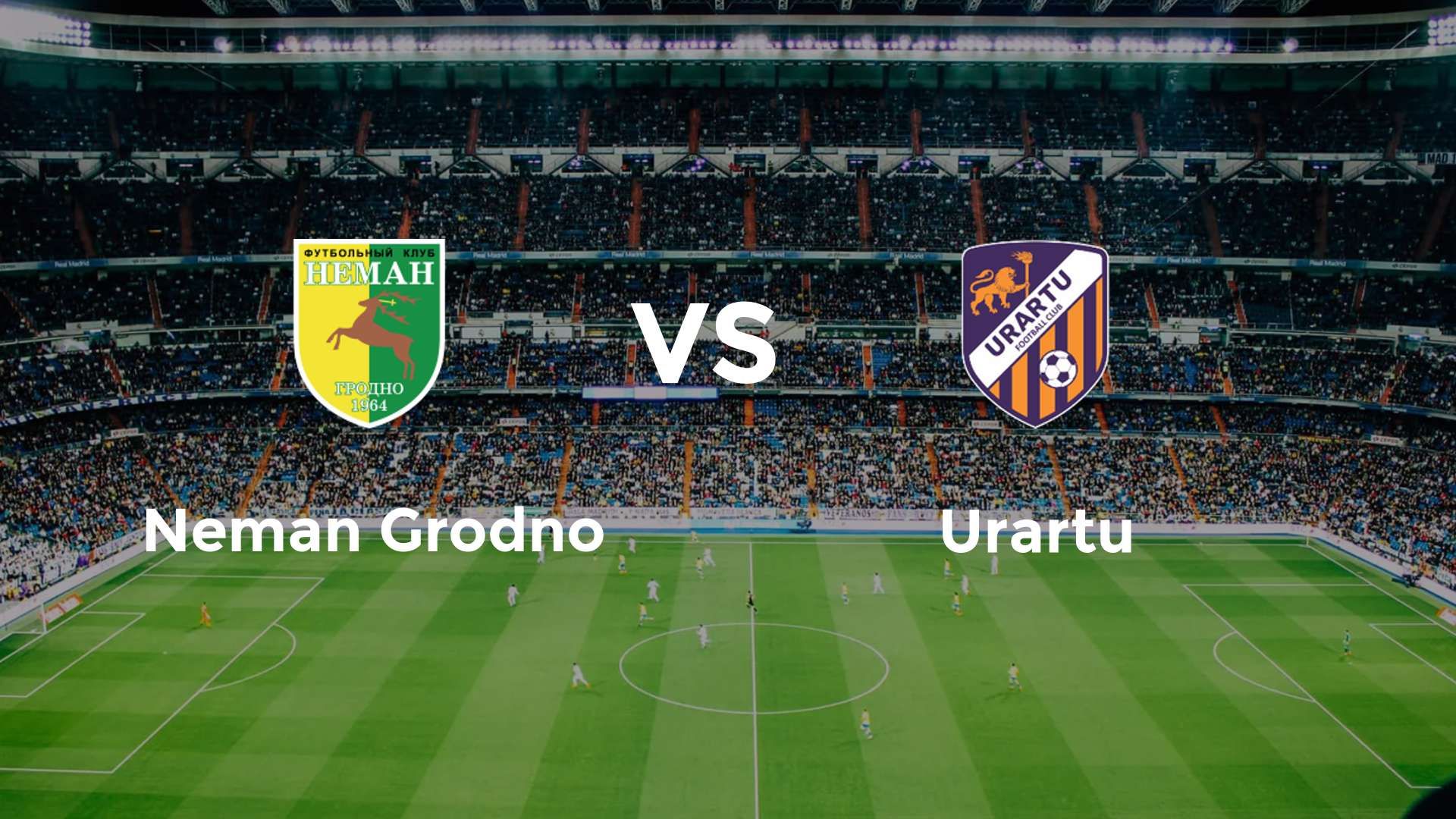 Neman Grodno vs Urartu