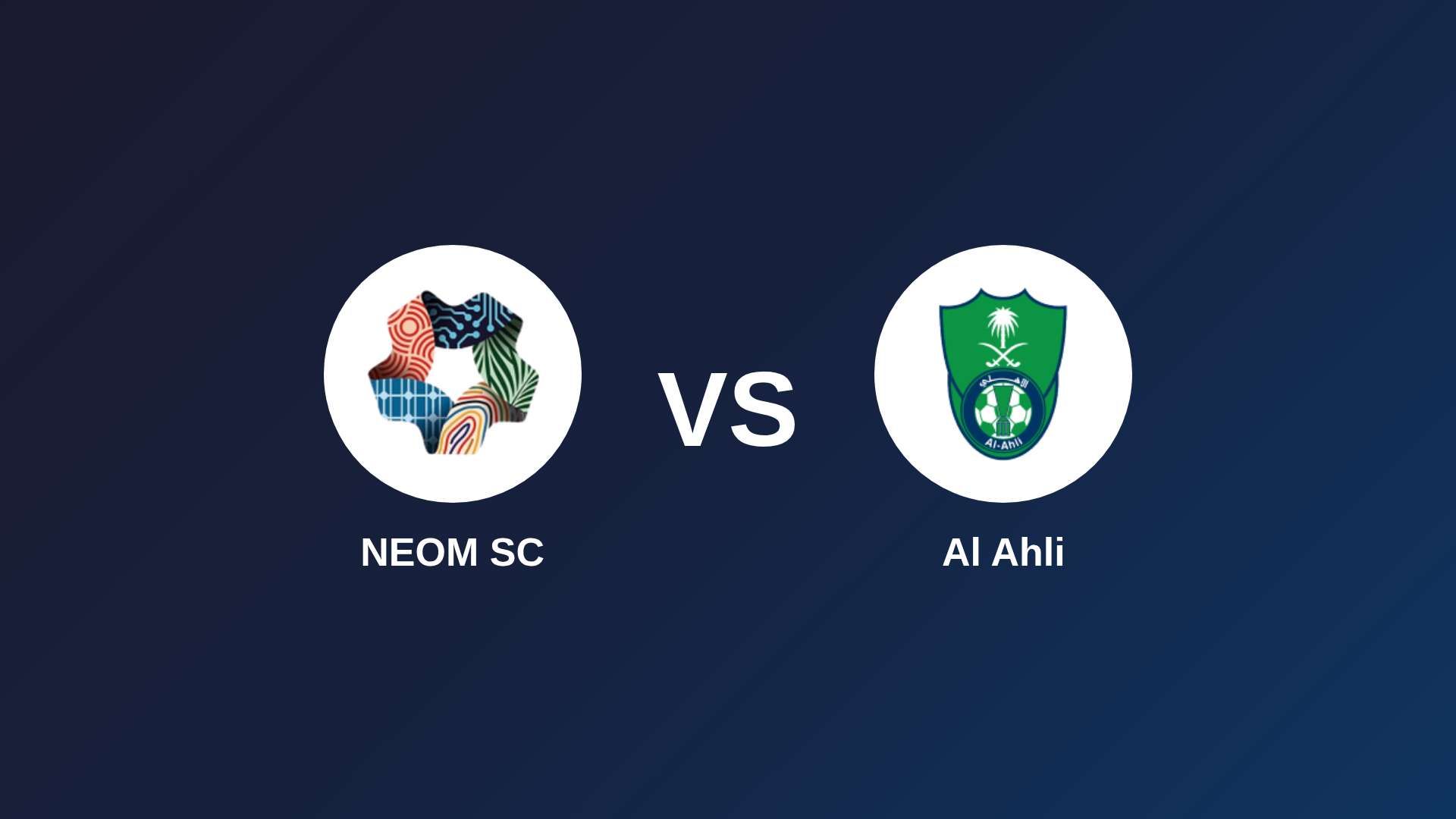 NEOM SC vs Al Ahli