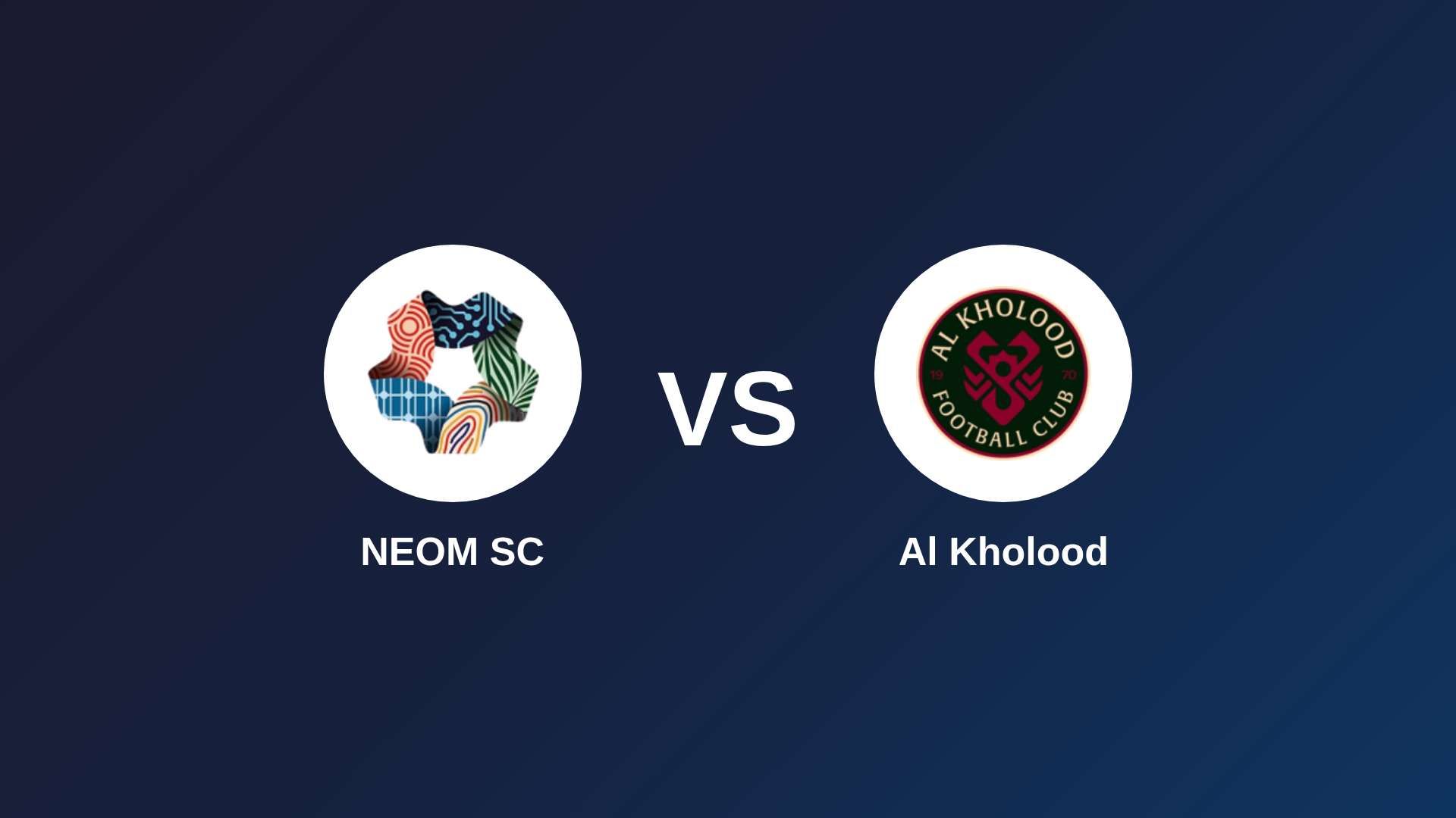 NEOM SC vs Al Kholood
