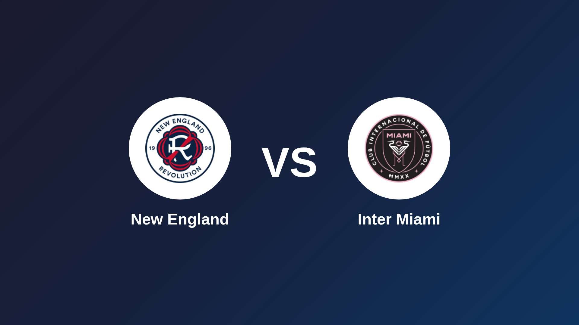 New England vs Inter Miami