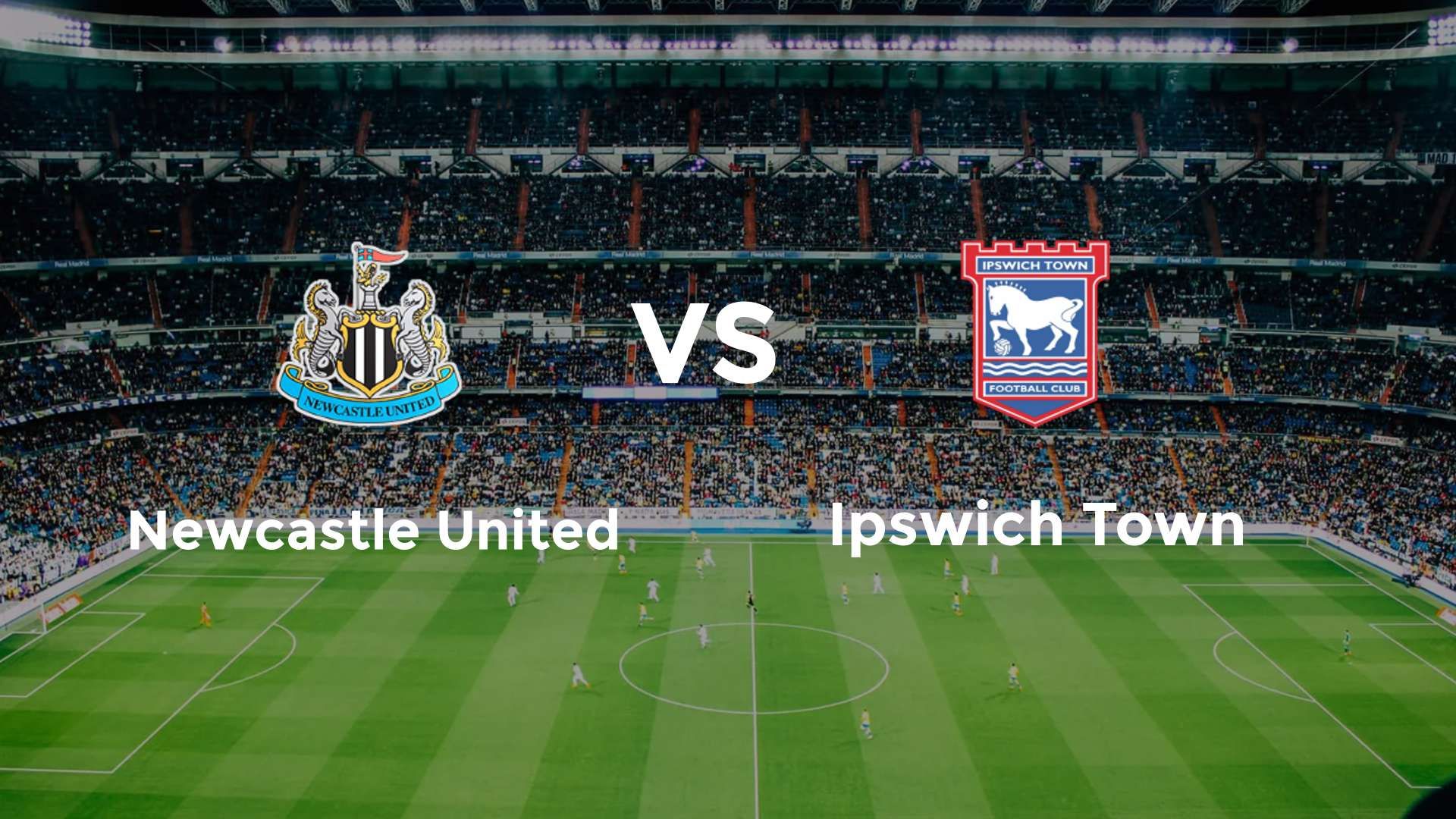 Newcastle United vs Ipswich Town