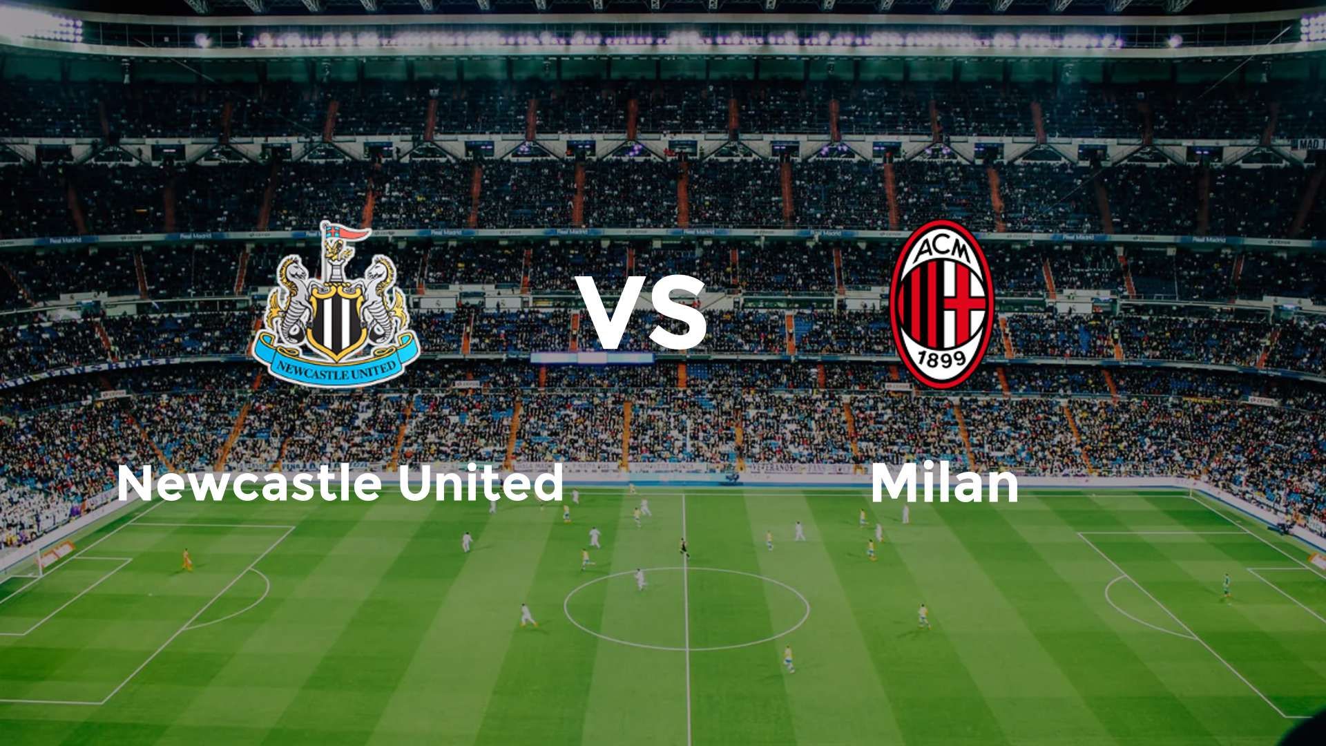 Newcastle United vs Milan