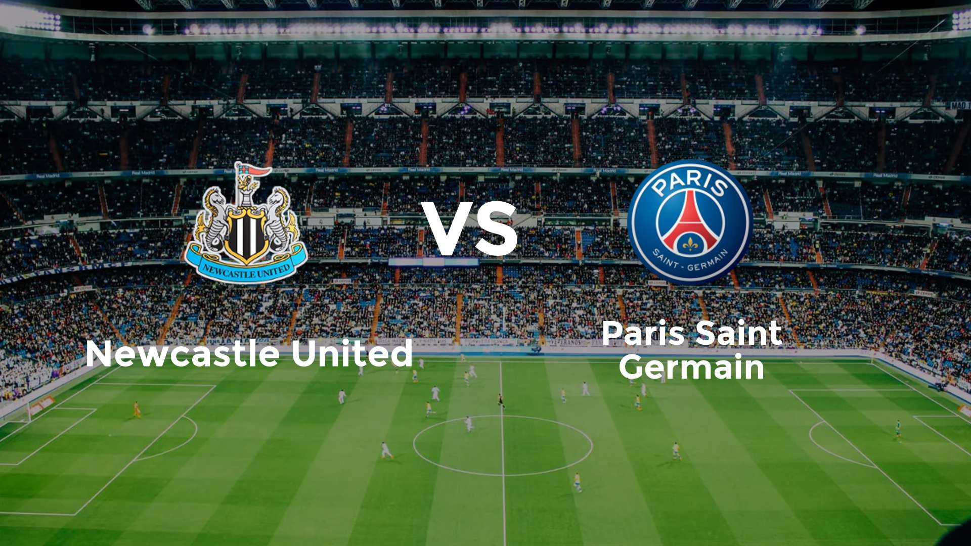 Newcastle United vs Paris Saint Germain