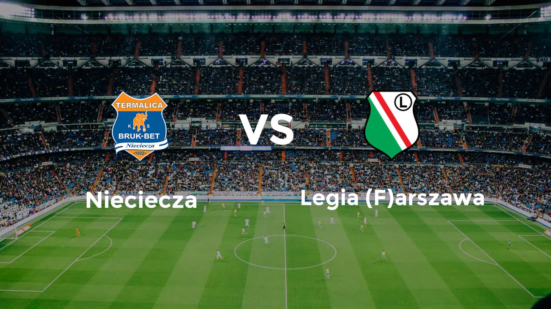 Nieciecza vs Legia (F)arszawa