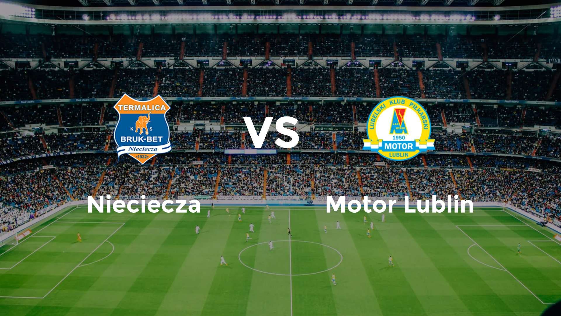Nieciecza vs Motor Lublin