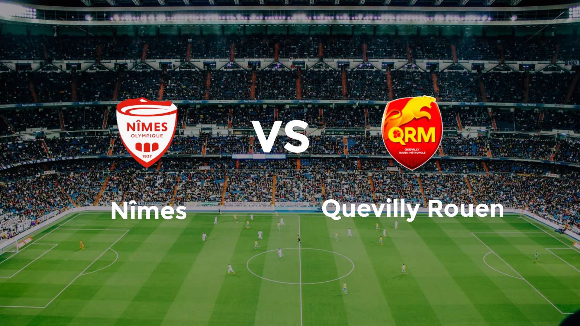 Nîmes vs Quevilly Rouen