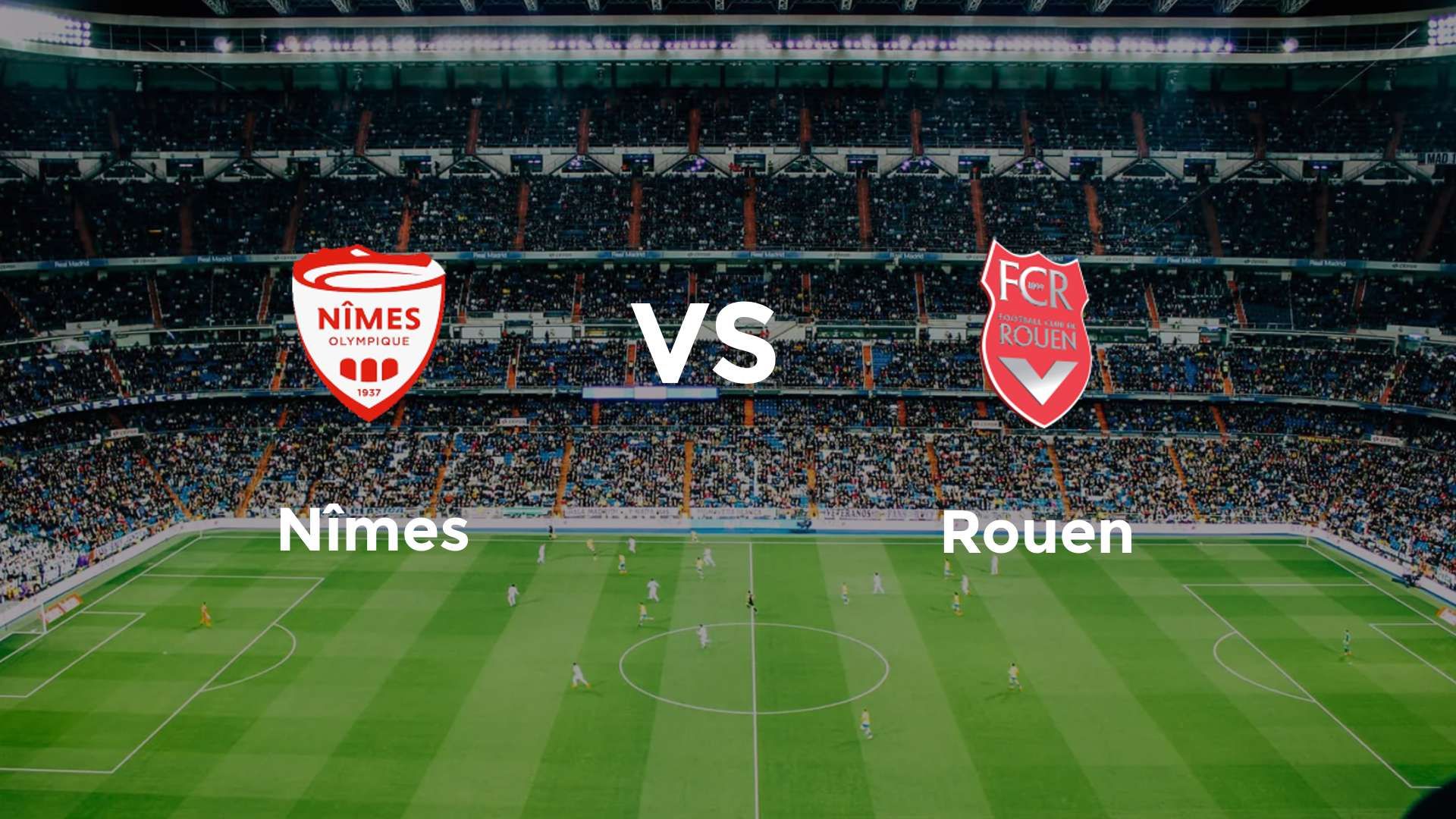 Nîmes vs Rouen