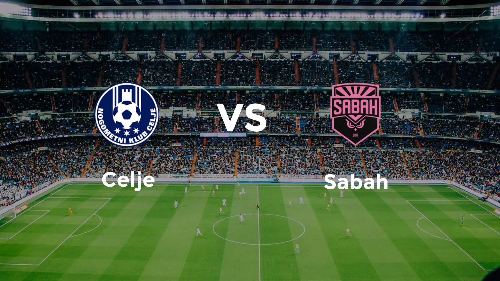 NK Celje vs Sabah FK