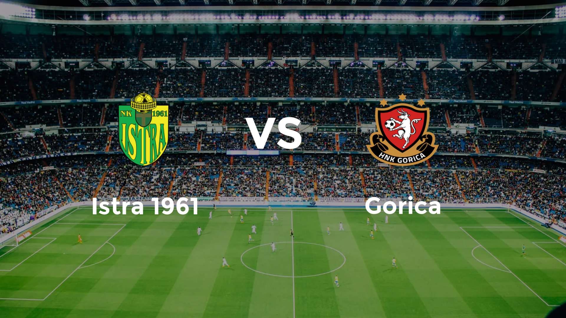 Istra 1961 vs Gorica