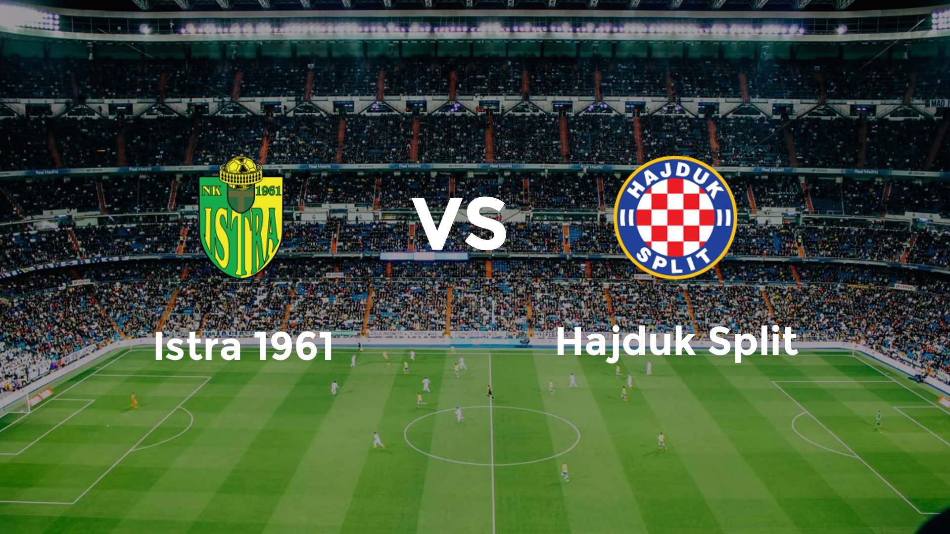 Istra 1961 vs Hajduk Split
