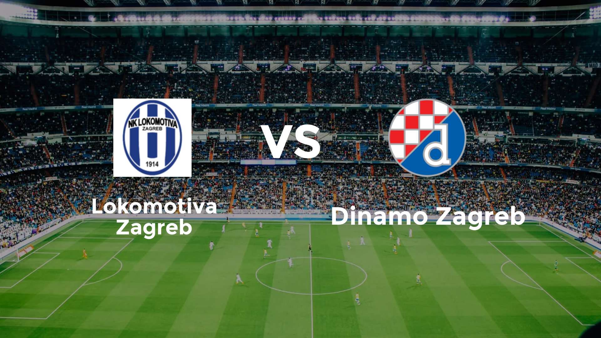 Lokomotiva Zagreb vs Dinamo Zagreb