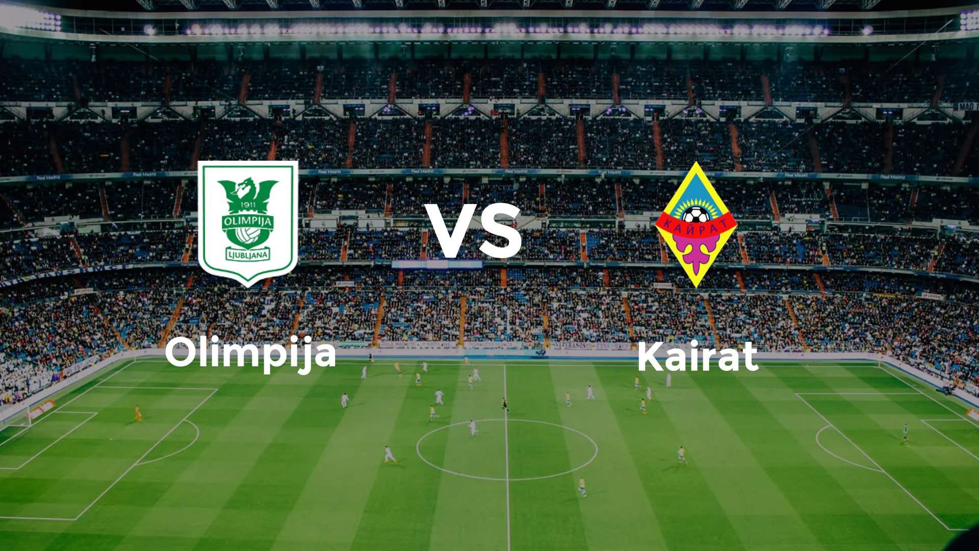 NK Olimpija Ljubljana vs Kairat Almaty