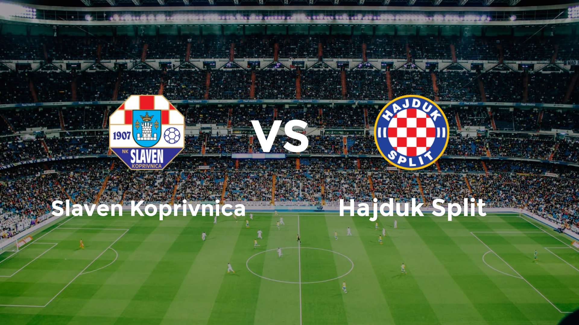 Slaven Koprivnica vs Hajduk Split