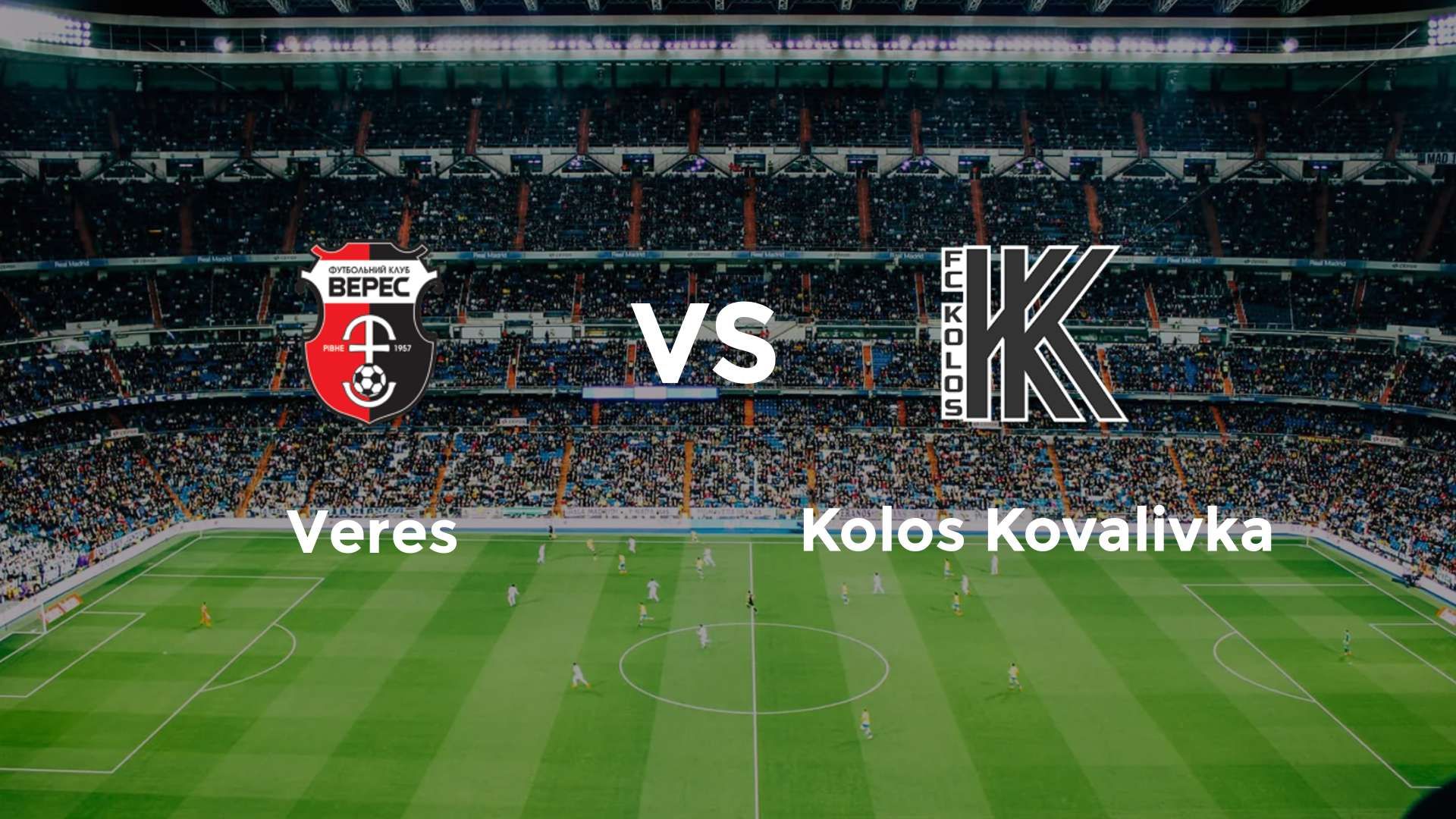 Veres vs Kolos Kovalivka