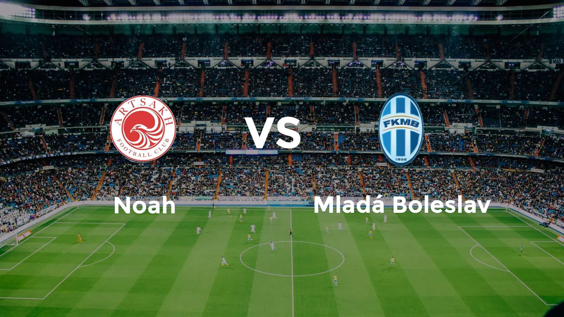 Noah vs Mladá Boleslav