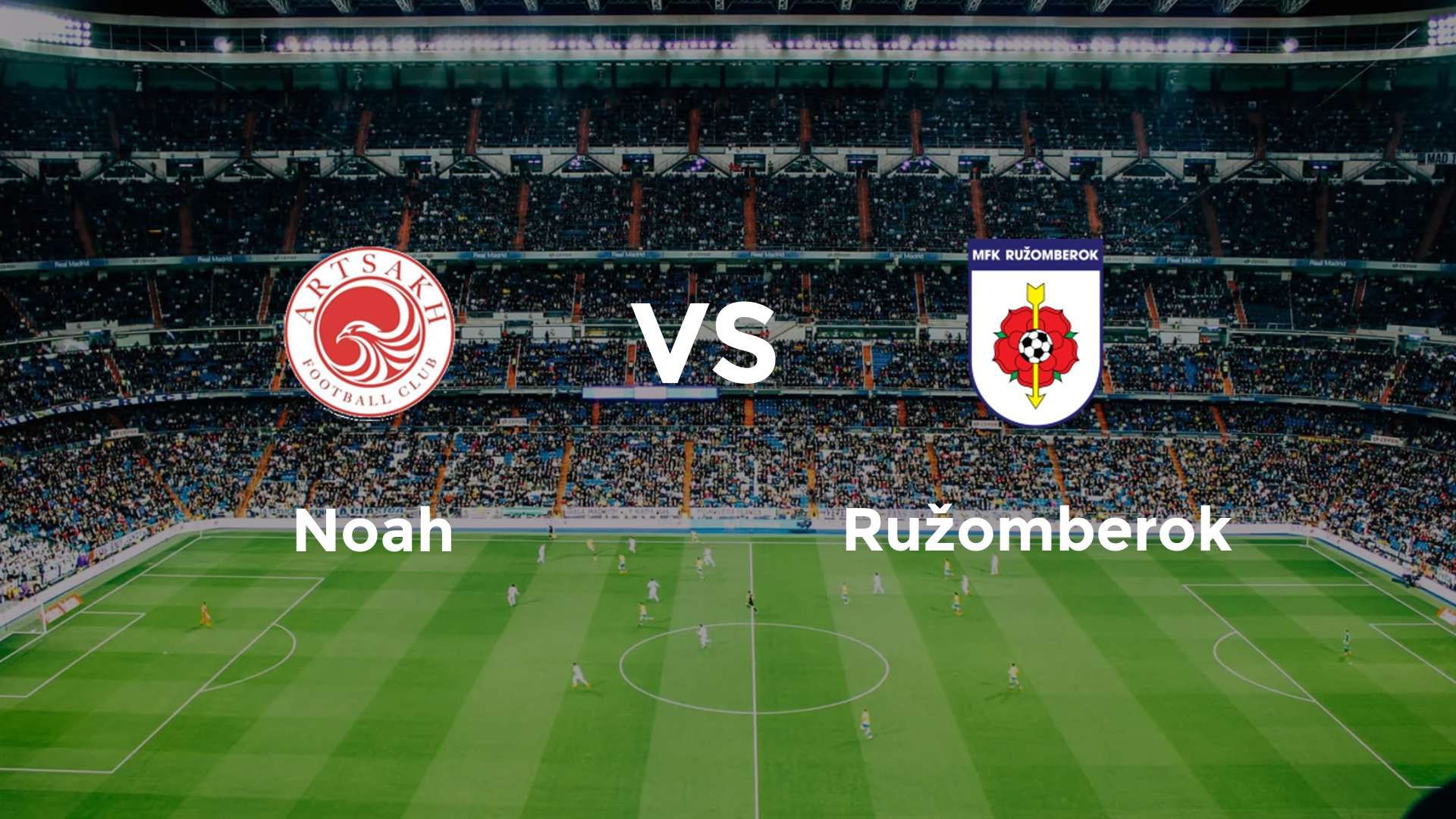 Noah vs Ružomberok