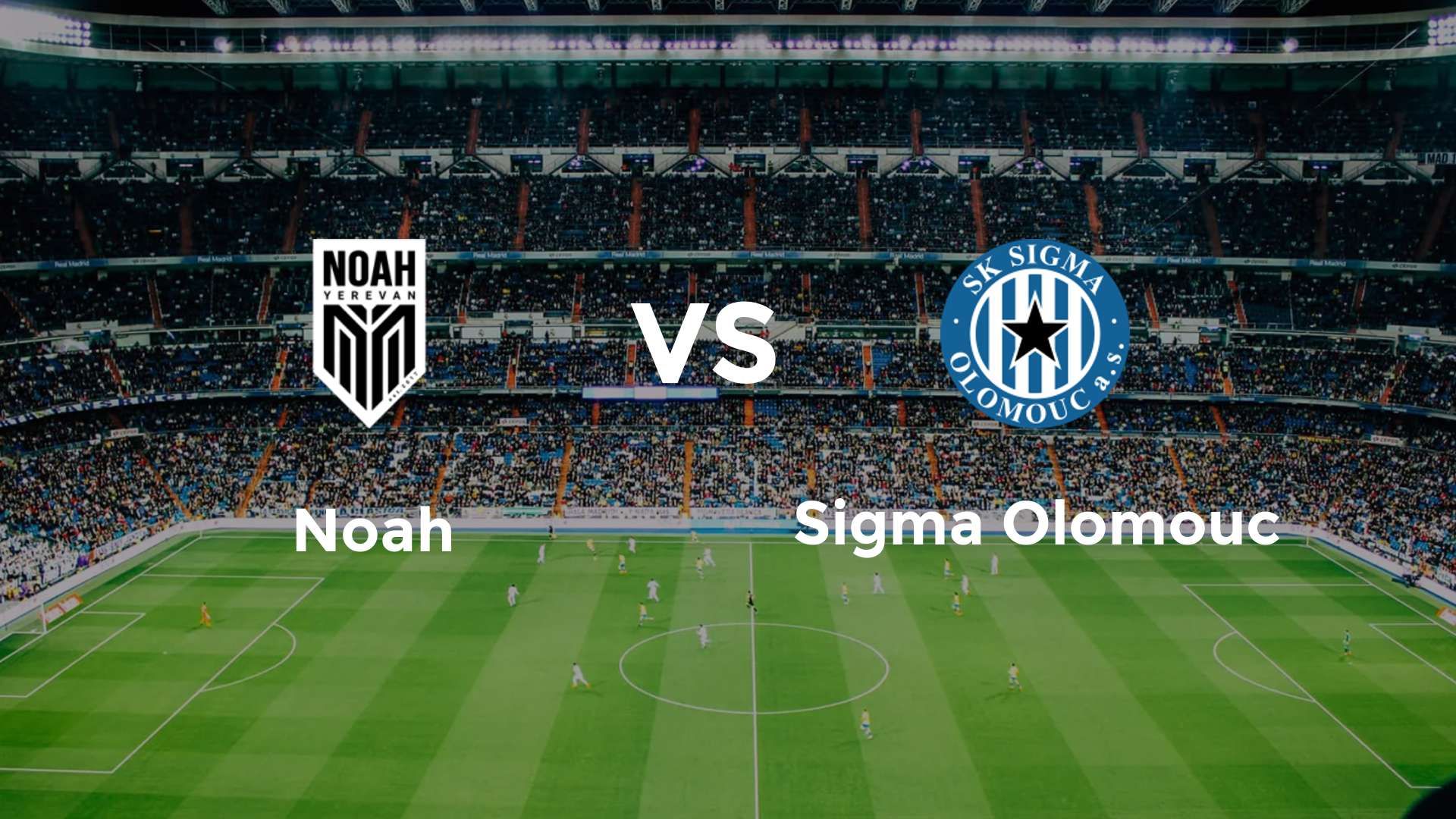 Noah vs Sigma Olomouc