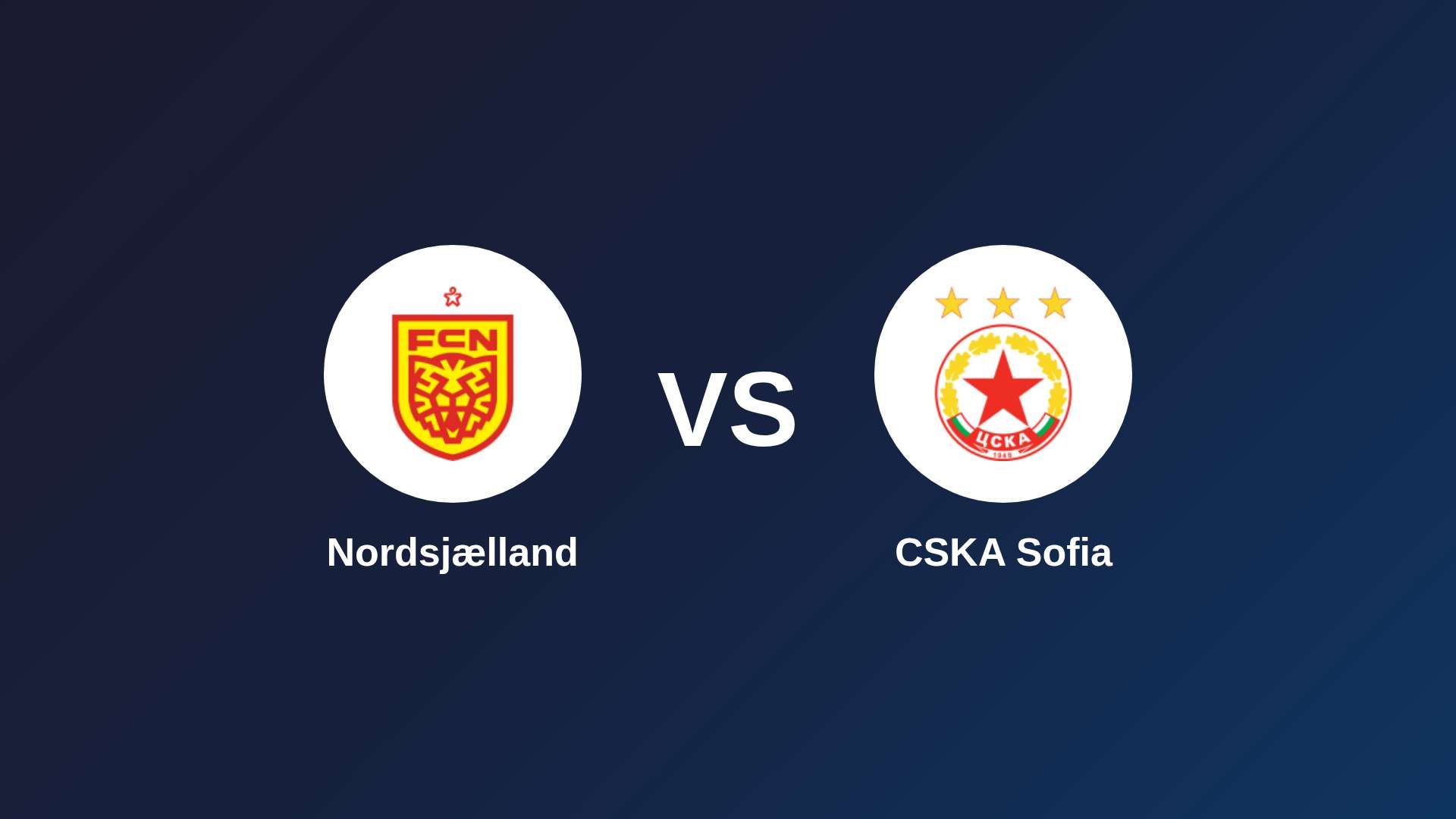 Nordsjælland vs CSKA Sofia