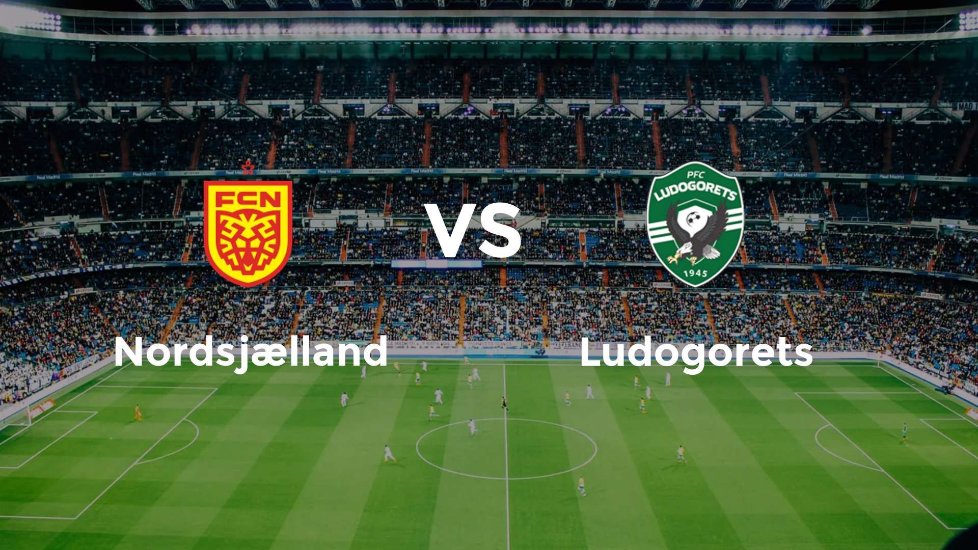 Nordsjælland vs Ludogorets