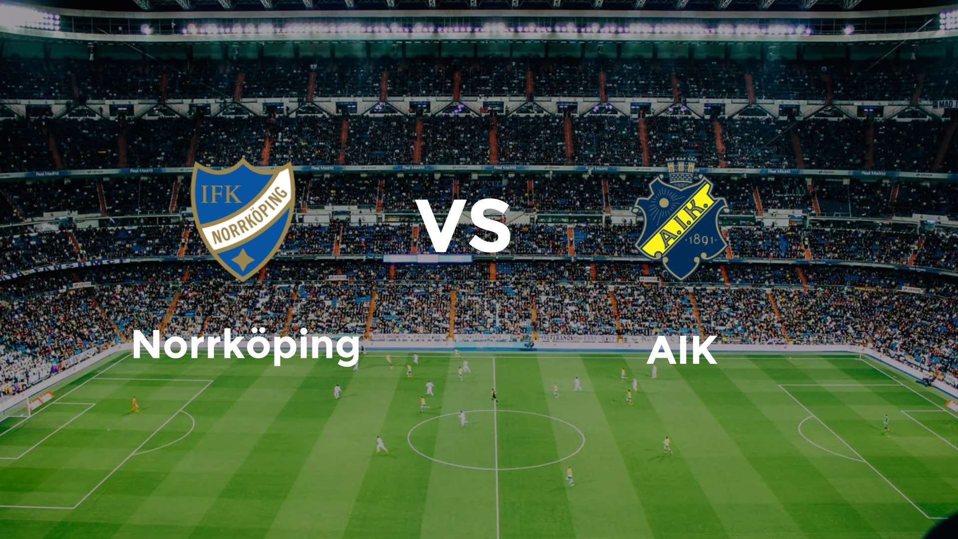 Norrköping vs AIK