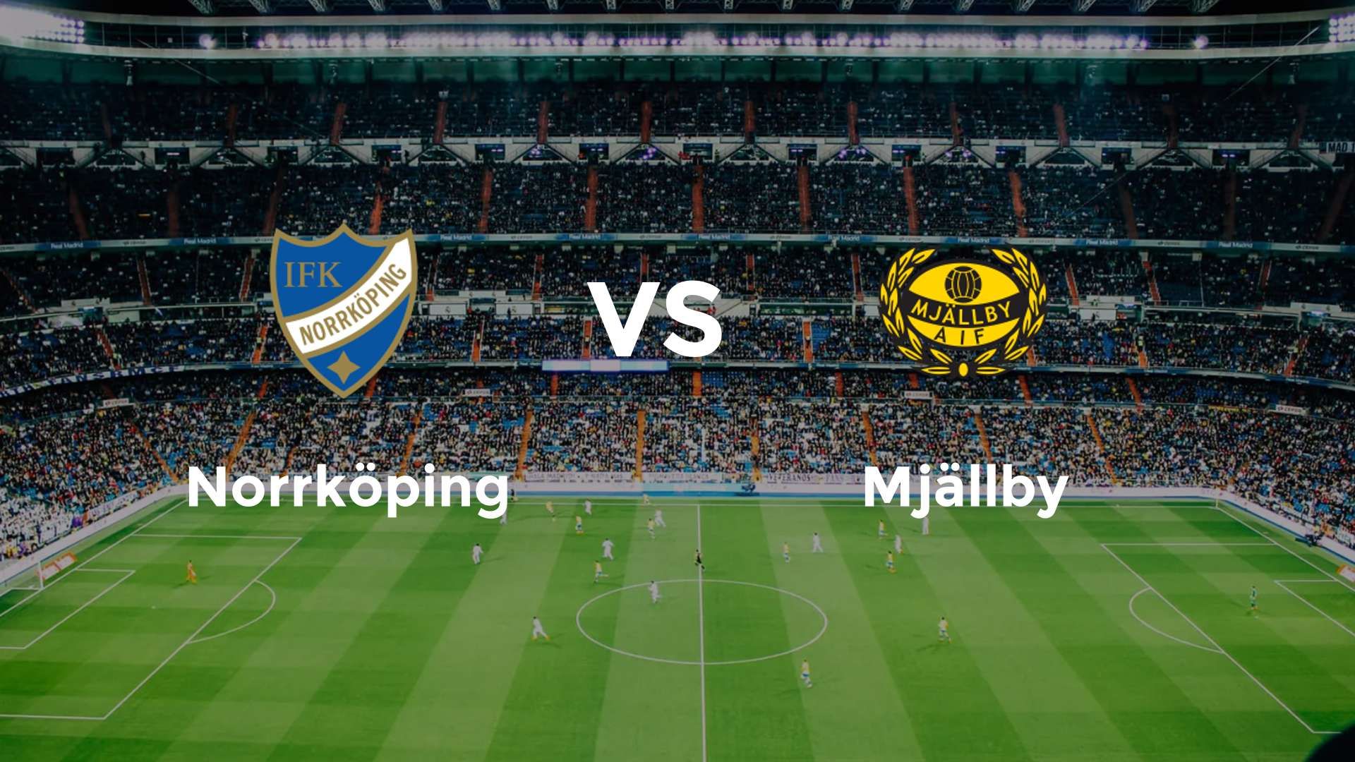 Norrköping vs Mjällby