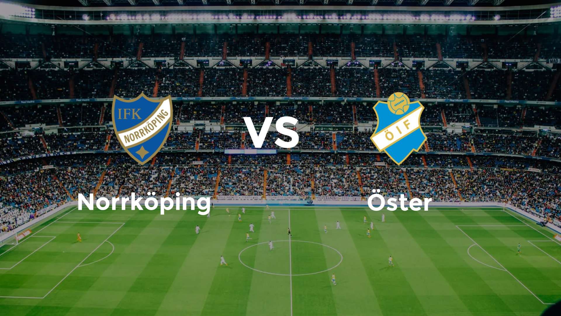 Norrköping vs Öster